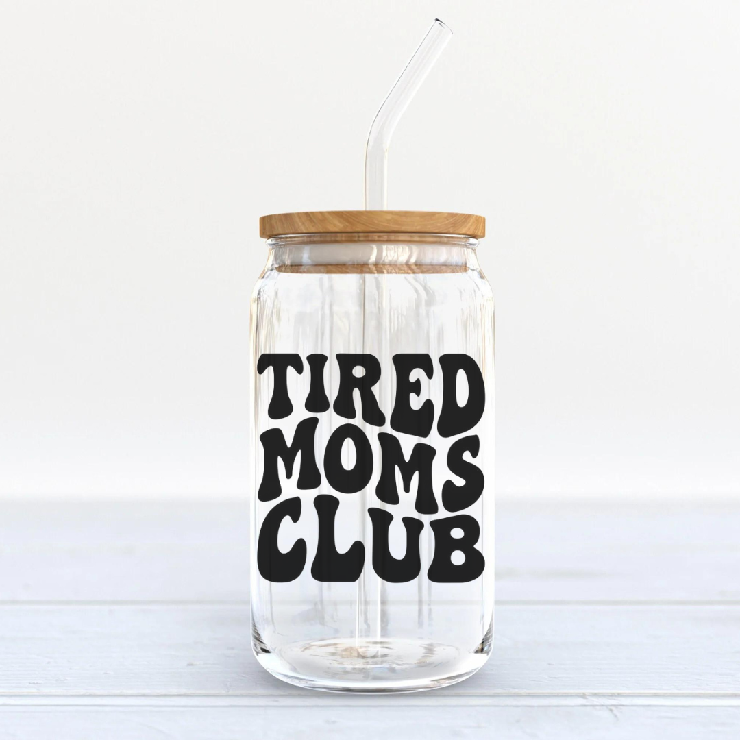 Soda Glass Can "Tired Moms Club" - TinyPrints