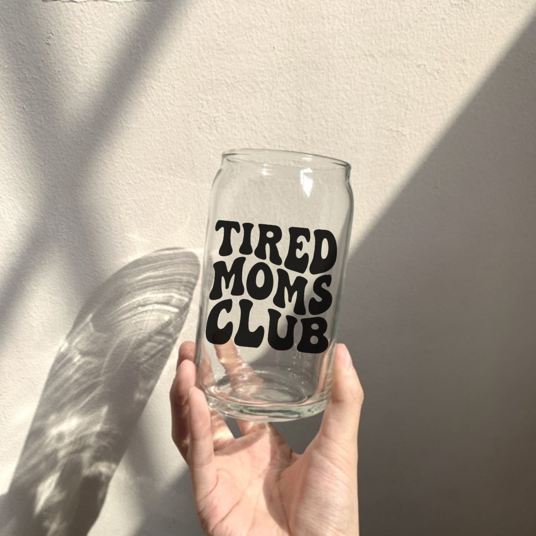 Soda Glass Can "Tired Moms Club" - TinyPrints