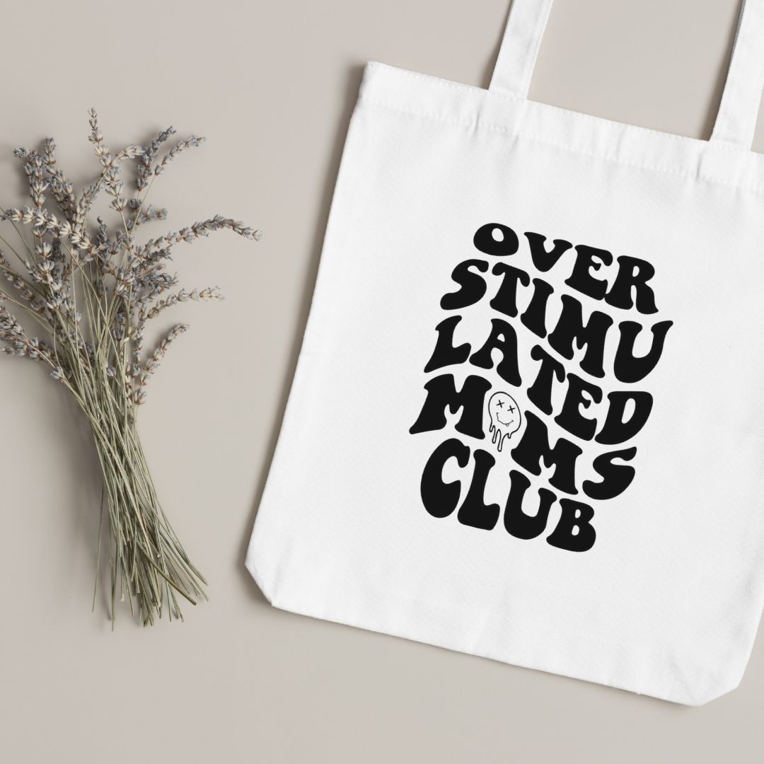 Canvas Tote Bag "Overstimulated Moms Club" - TinyPrints