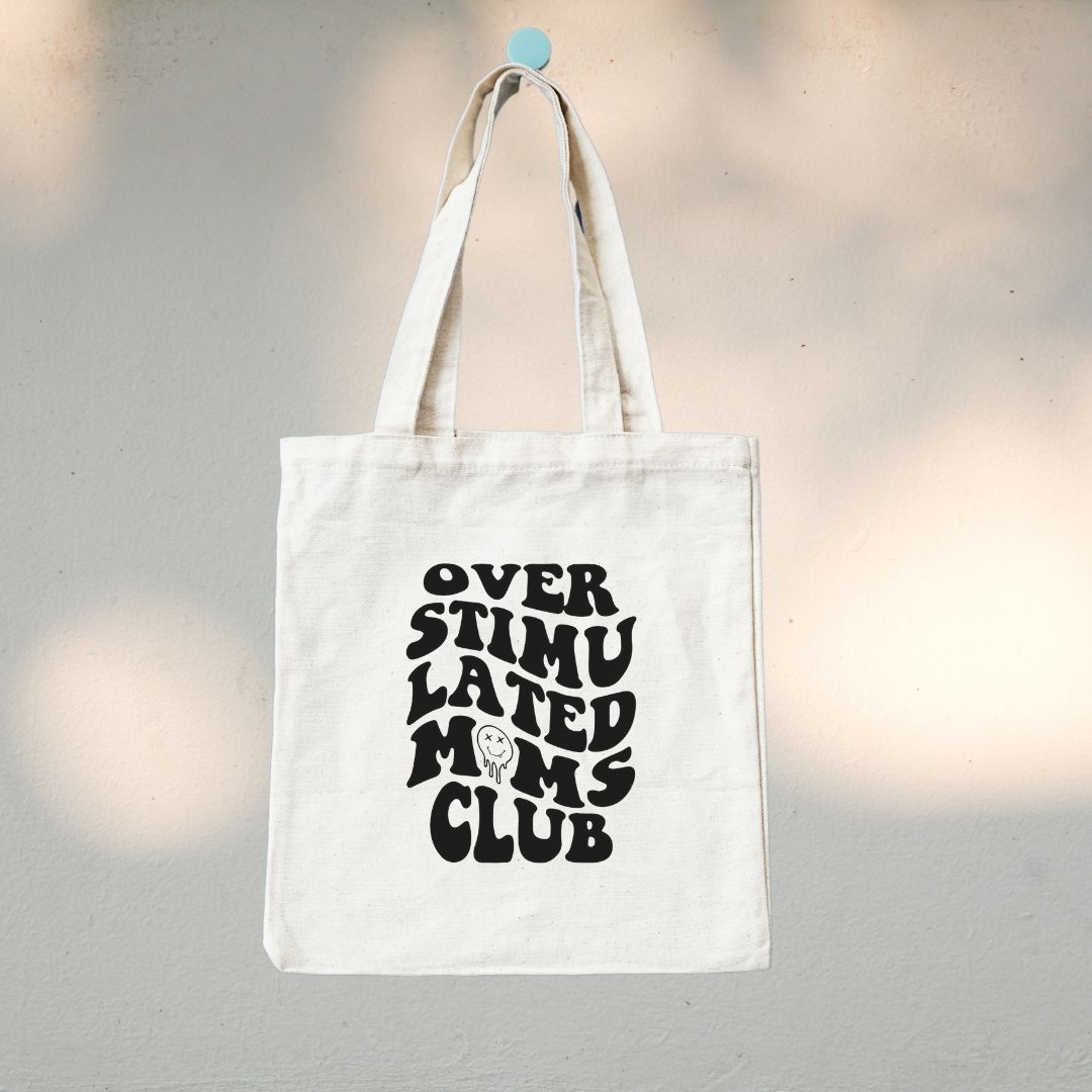 Canvas Tote Bag "Overstimulated Moms Club" - TinyPrints