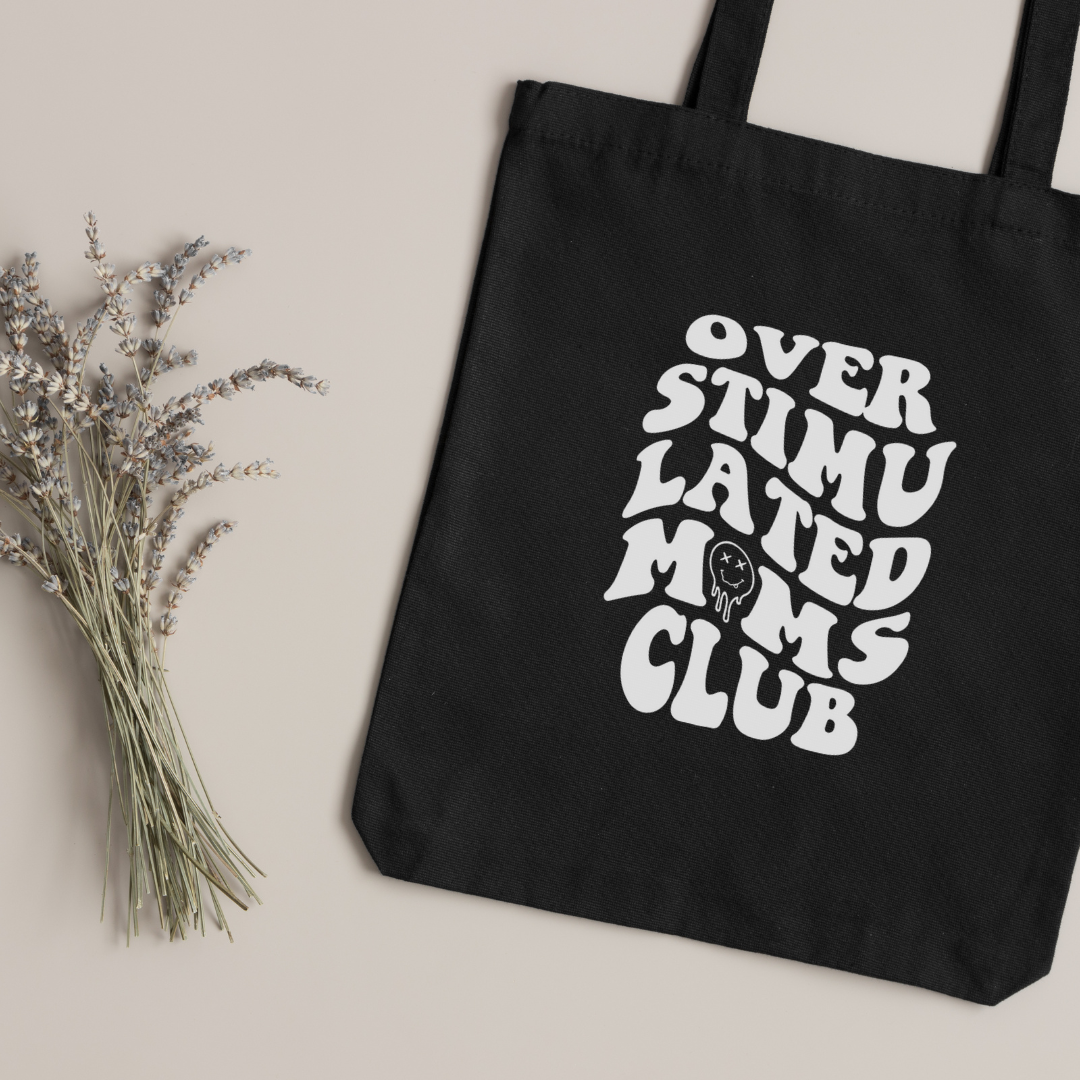 Canvas Tote Bag "Overstimulated Moms Club" - TinyPrints