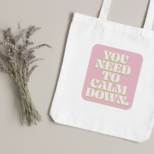 Canvas Tote Bag "YOU NEED TO CALM DOWN" Taylor Swift - TinyPrints