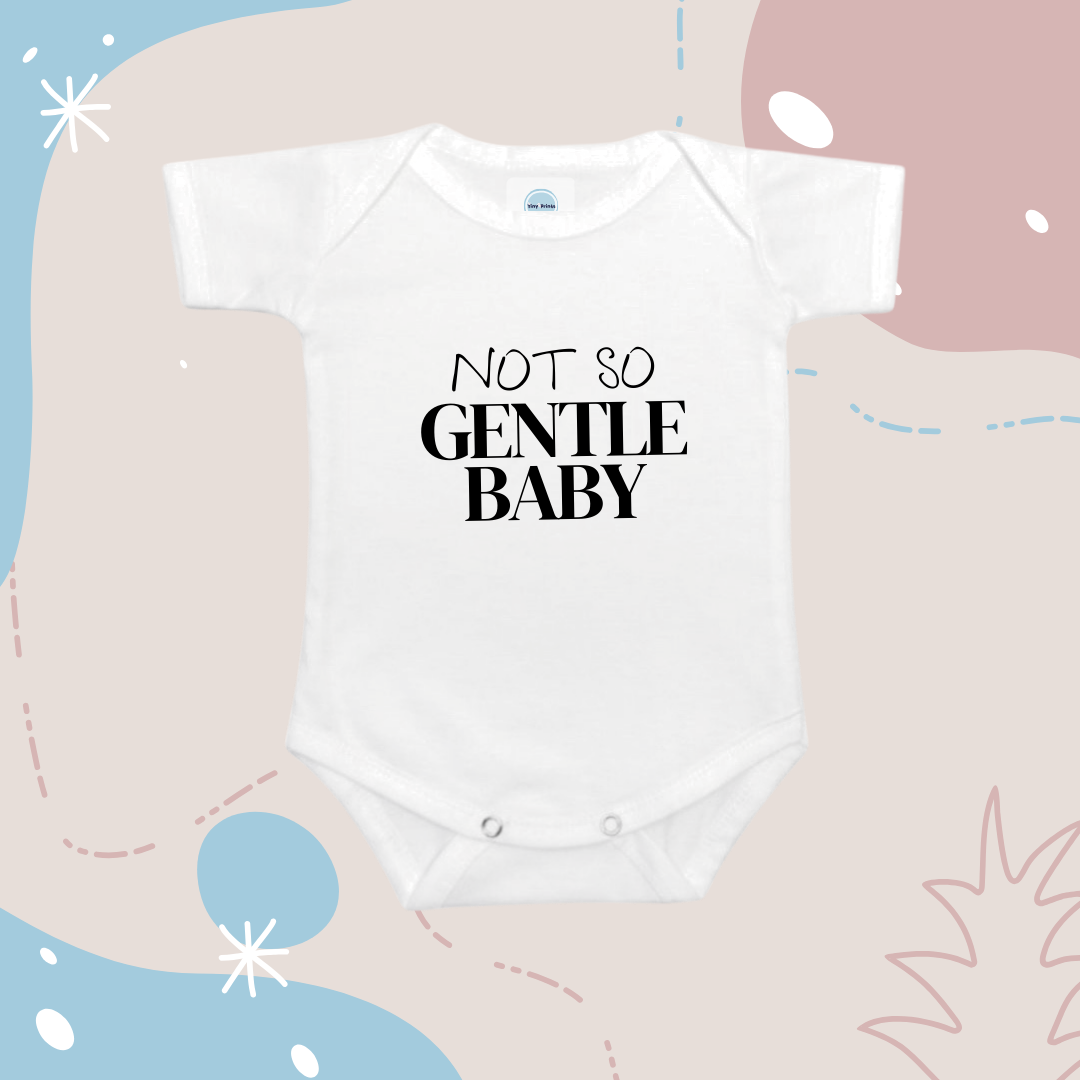 Baby Onesie Romper "Not So Gentle Baby" - TinyPrints