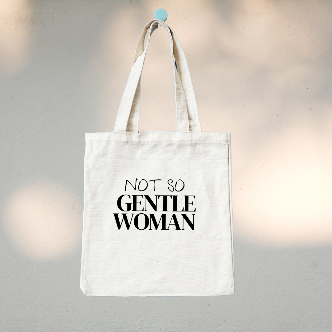 Canvas Tote Bag "NOT SO GentleWoman" - TinyPrints