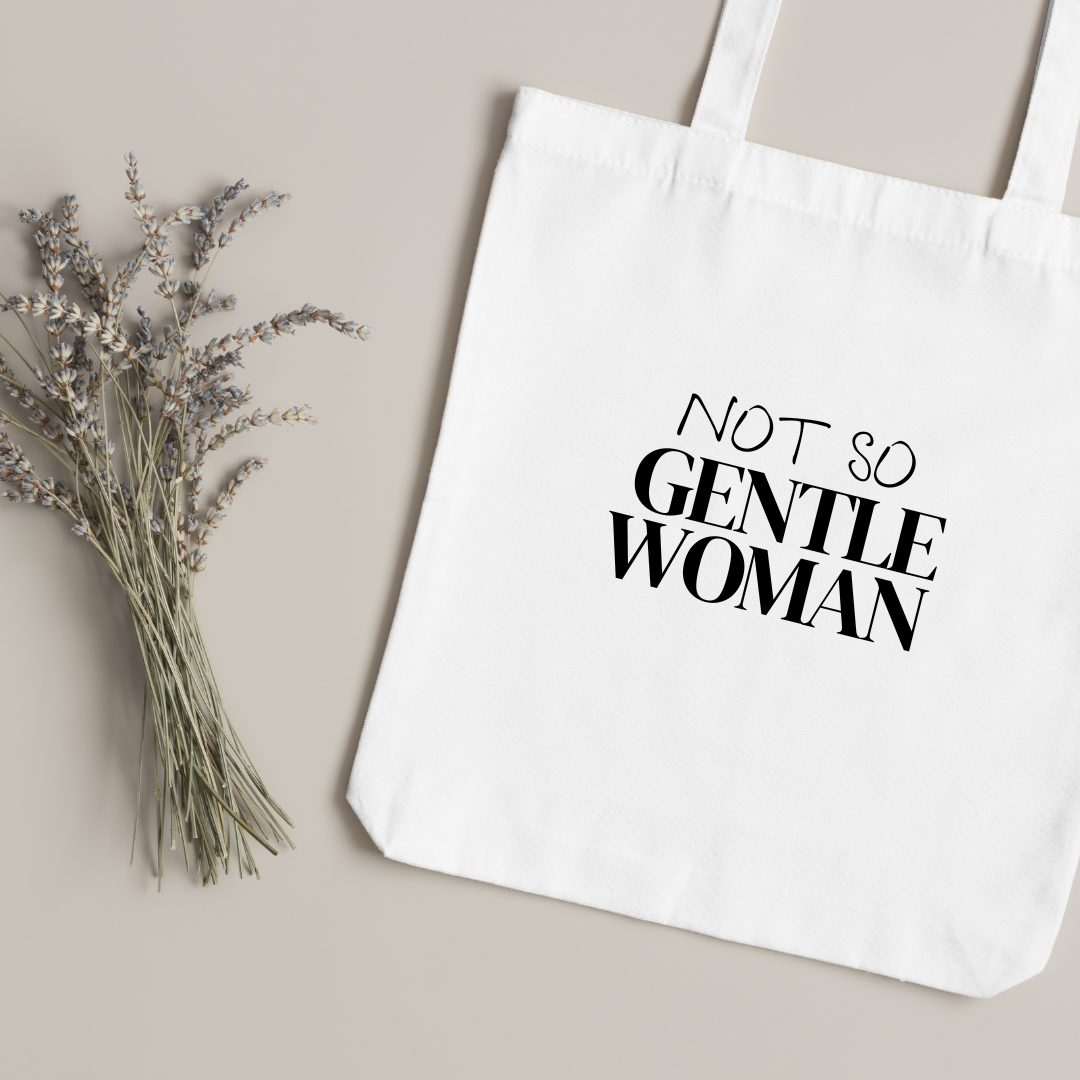 Canvas Tote Bag "NOT SO GentleWoman" - TinyPrints