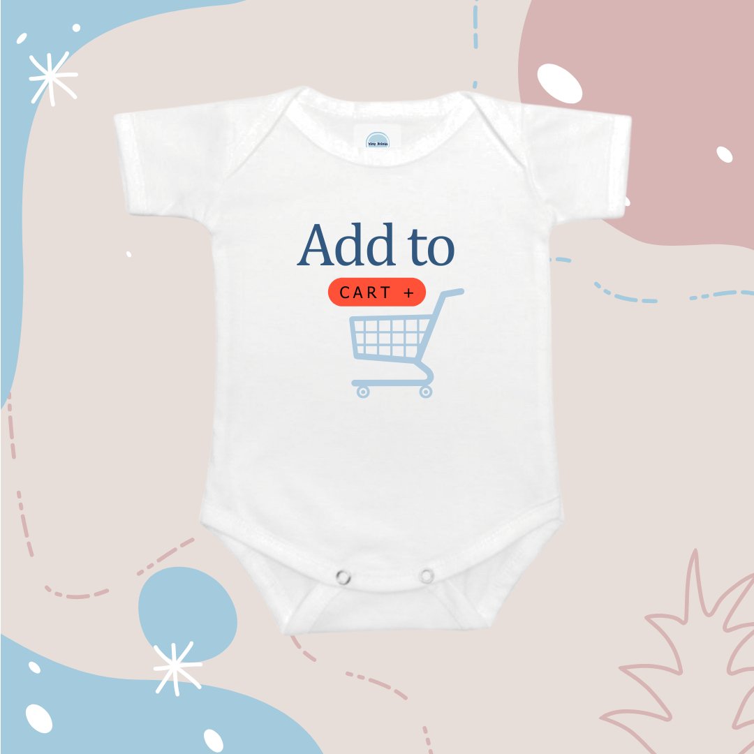 Baby Onesie Romper "Add to Cart" - TinyPrintsTinyPrints