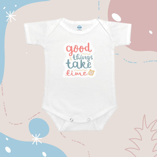 Baby Onesie Romper "Good Things Take Time" - TinyPrintsTinyPrints